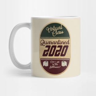 Virtual Class Quarantine 2020 Mug